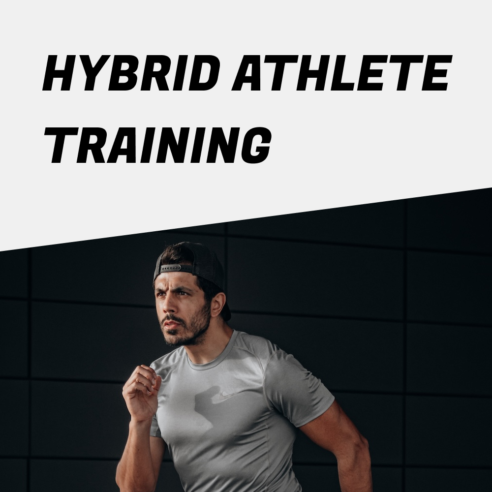 Program: Hybrid Athlete Training